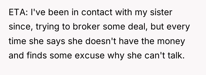 ETA: I've been in contact with my sister since, trying...