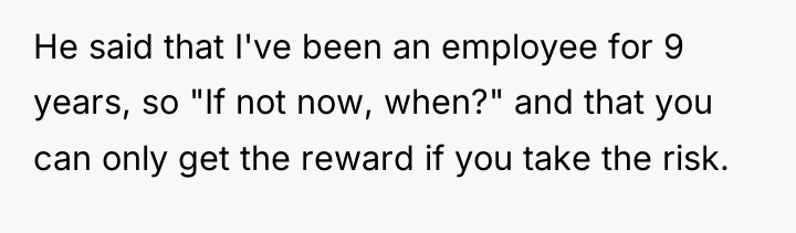 He said that I've been an employee for 9 years,...