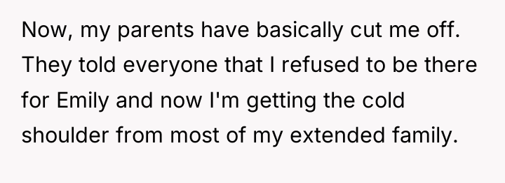 Now, my parents have basically cut me off. They told...