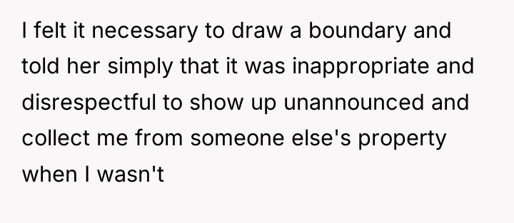 I felt it necessary to draw a boundary and told...