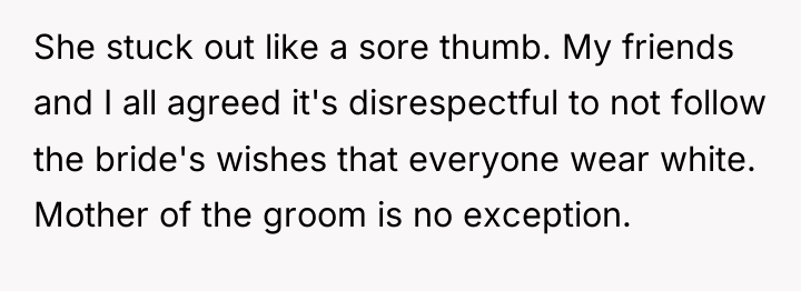 She stuck out like a sore thumb. My friends and...