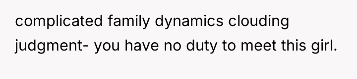 complicated family dynamics clouding judgment- you have no duty to...