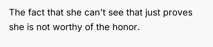 The fact that she can't see that just proves she...