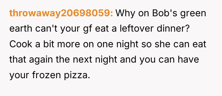throwaway20698059 Why on Bob's green earth can't your gf eat...