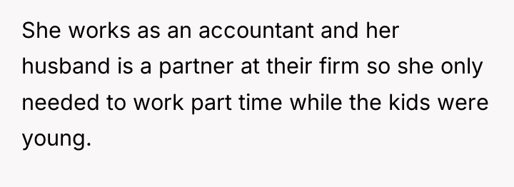 She works as an accountant and her husband is a...