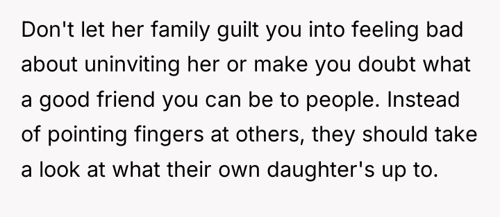 Don't let her family guilt you into feeling bad about...