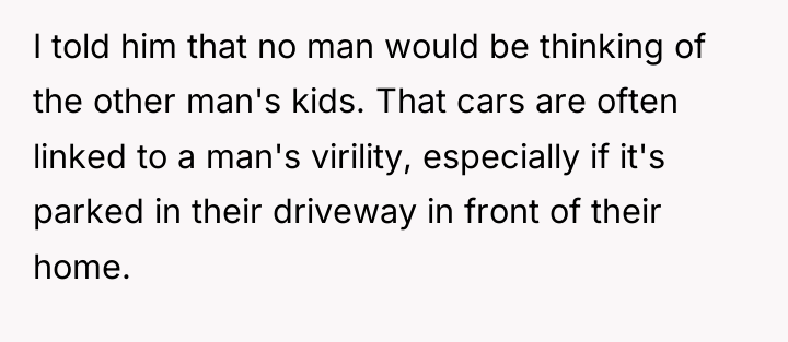 I told him that no man would be thinking of...