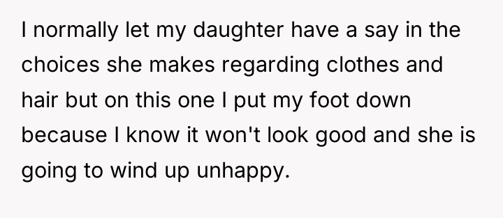 I normally let my daughter have a say in the...