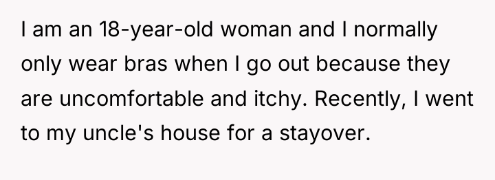 I am an 18-year-old woman and I normally only wear...
