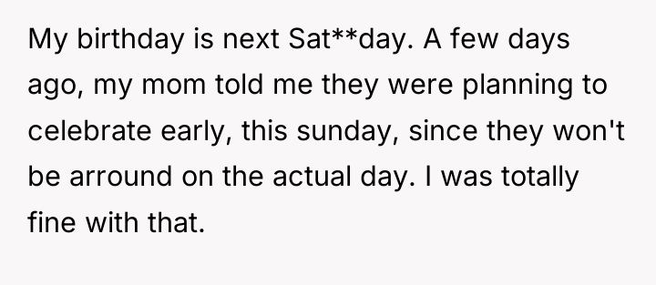 My birthday is next Sat**day. A few days ago, my...