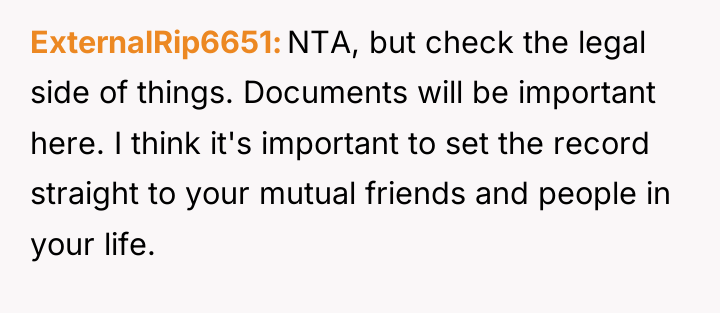 ExternalRip6651 NTA, but check the legal side of things. Documents...