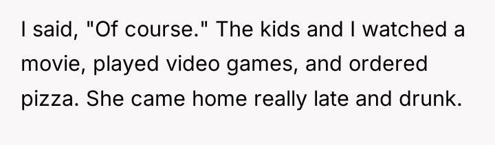 I said, "Of course." The kids and I watched a...