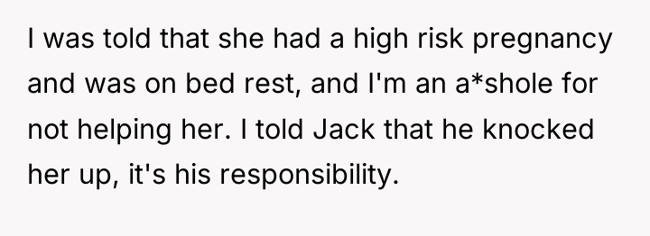 I was told that she had a high risk pregnancy...