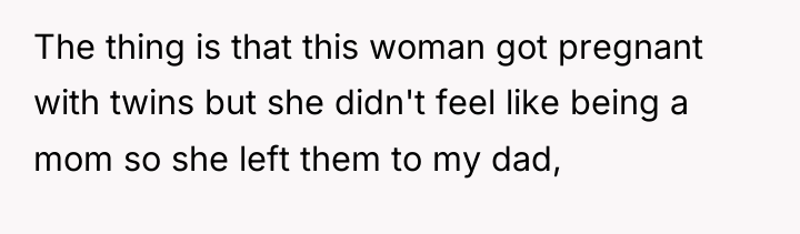 The thing is that this woman got pregnant with twins...