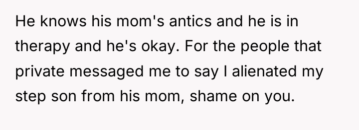 He knows his mom's antics and he is in therapy...