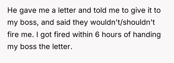 He gave me a letter and told me to give...