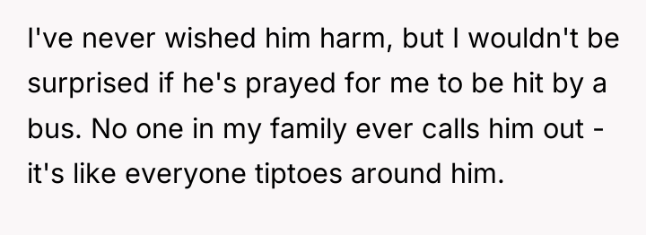 I've never wished him harm, but I wouldn't be surprised...