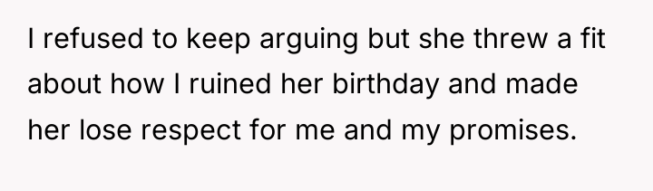 I refused to keep arguing but she threw a fit...