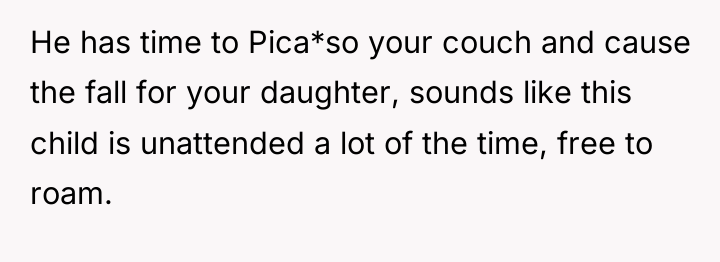 He has time to Pica*so your couch and cause the...