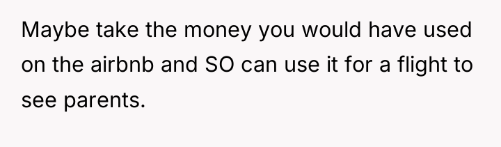 Maybe take the money you would have used on the...