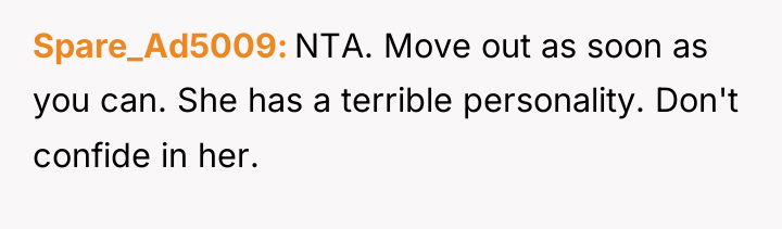 Spare_Ad5009 NTA. Move out as soon as you can. She...