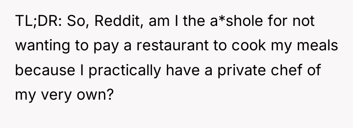 TL;DR: So, Reddit, am I the a*shole for not wanting...
