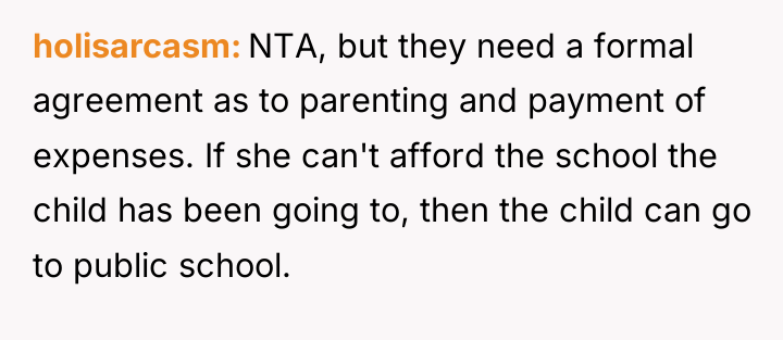 holisarcasm NTA, but they need a formal agreement as to...