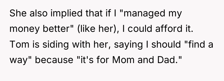 She also implied that if I "managed my money better"...