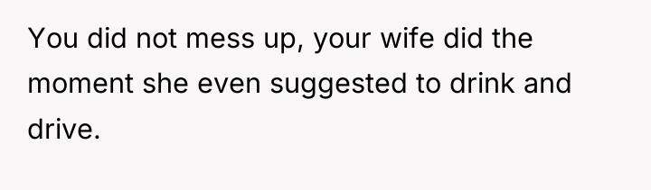 You did not mess up, your wife did the moment...
