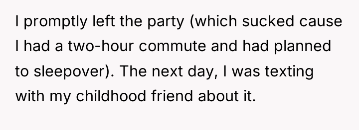 I promptly left the party (which sucked cause I had...