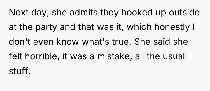 Next day, she admits they hooked up outside at the...