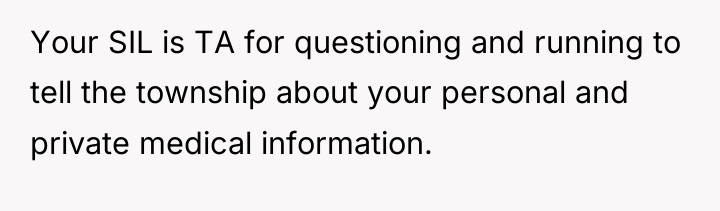 Your SIL is TA for questioning and running to tell...