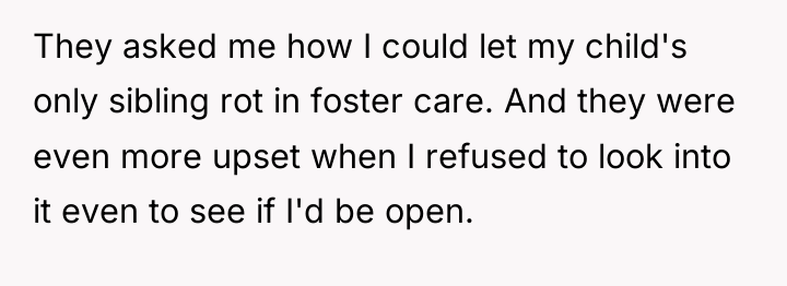 They asked me how I could let my child's only...
