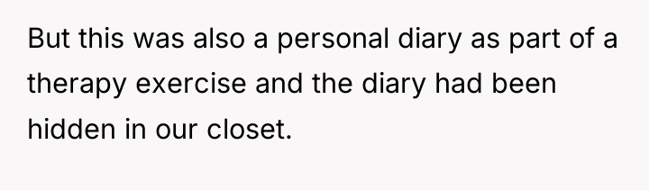 But this was also a personal diary as part of...
