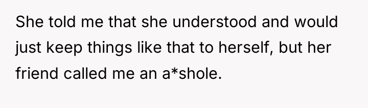 She told me that she understood and would just keep...