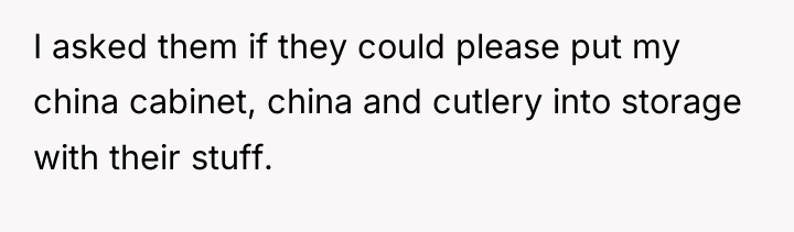I asked them if they could please put my china...