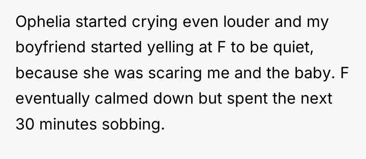 Ophelia started crying even louder and my boyfriend started yelling...