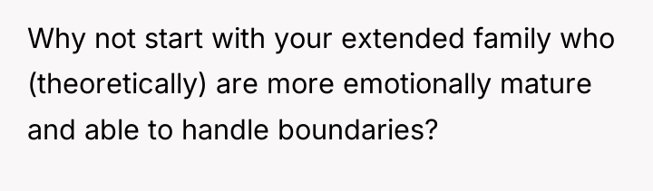 Why not start with your extended family who (theoretically) are...