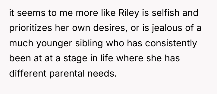it seems to me more like Riley is selfish and...