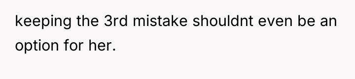 keeping the 3rd mistake shouldnt even be an option for...