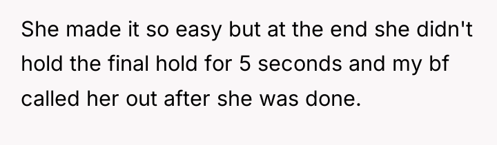 She made it so easy but at the end she...