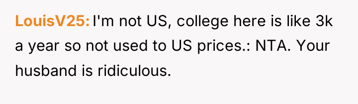 LouisV25 I'm not US, college here is like 3k a...