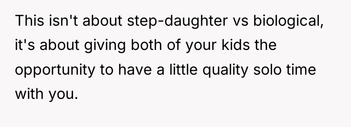 This isn't about step-daughter vs biological, it's about giving both...