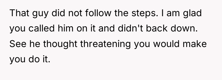 That guy did not follow the steps. I am glad...