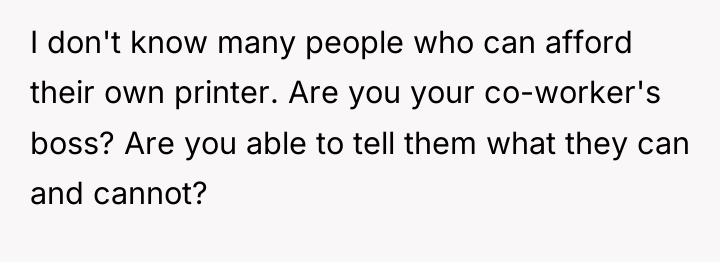 I don't know many people who can afford their own...