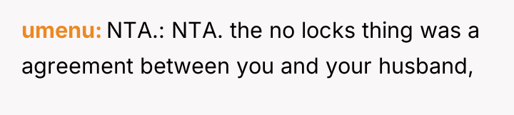 umenu NTA.: NTA. the no locks thing was a agreement...