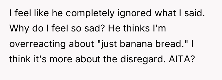 I feel like he completely ignored what I said. Why...