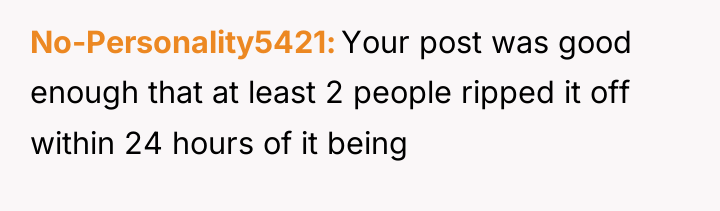 No-Personality5421 Your post was good enough that at least 2...