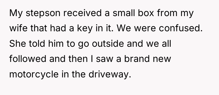 My stepson received a small box from my wife that...
