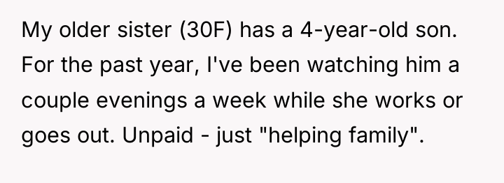 My older sister (30F) has a 4-year-old son. For the...